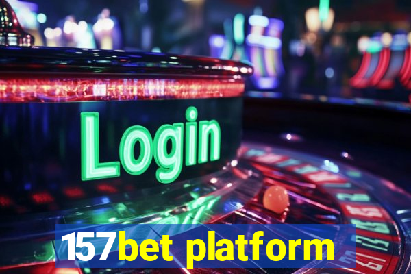 157bet platform